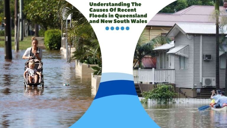 Understanding the Causes of Recent Floods in Queensland and New South Wales